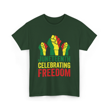 Juneteenth Celebrating Freedom Awareness T-Shirt - Forest Green