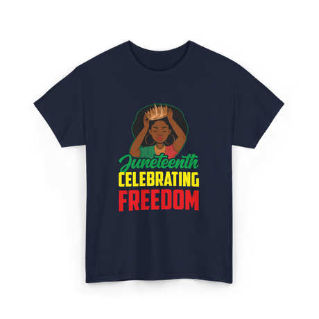 Juneteenth Celebrating Freedom Awareness T-Shirt - Navy