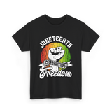 Juneteenth Celebrating Freedom Black T-Shirt - Black