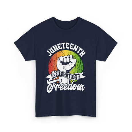 Juneteenth Celebrating Freedom Black T-Shirt - Navy