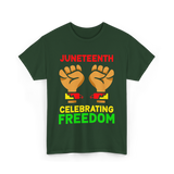 Juneteenth Celebrating Freedom T-Shirt - Forest Green