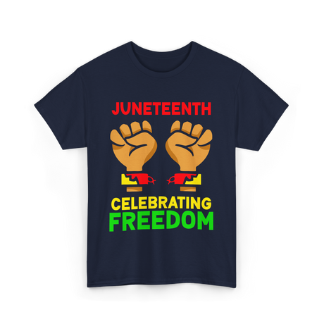 Juneteenth Celebrating Freedom T-Shirt - Navy