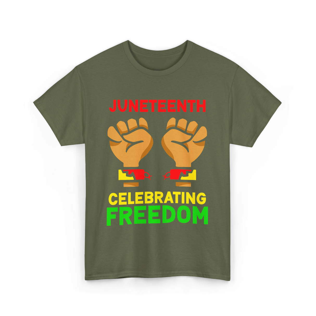 Juneteenth Celebrating Freedom T-Shirt - Military Green