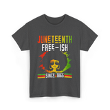 Juneteenth Free-Ish Black History T-Shirt - Dark Heather