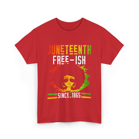 Juneteenth Free-Ish Black History T-Shirt - Red