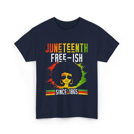 Juneteenth Free-Ish Black History T-Shirt - Navy