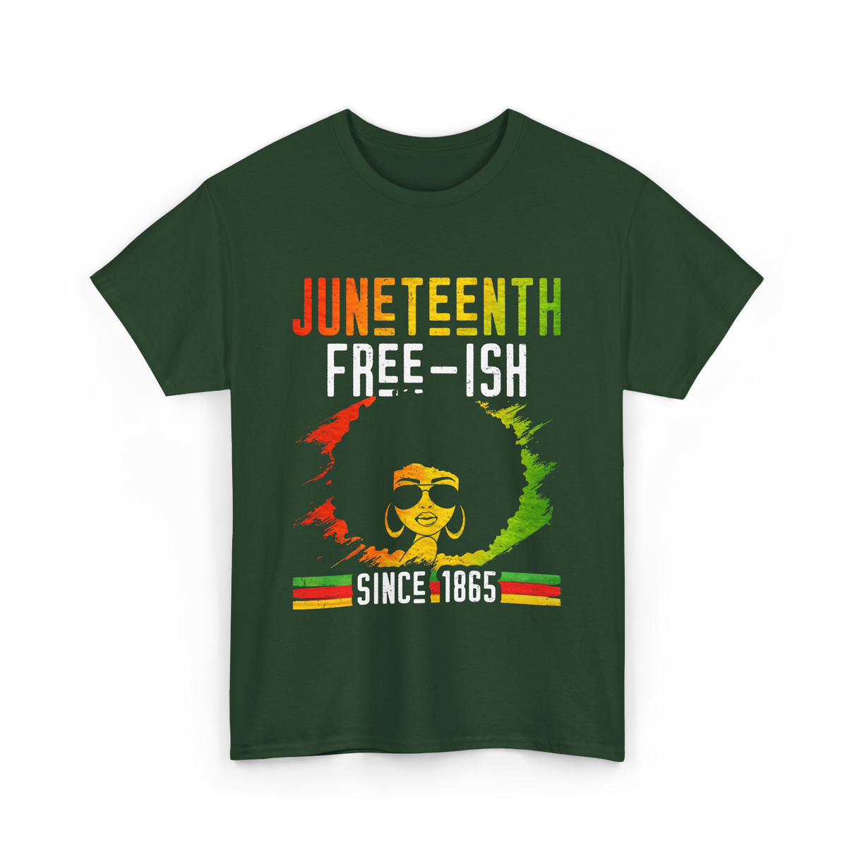 Juneteenth Free-Ish Black History T-Shirt - Forest Green