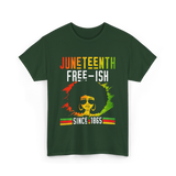 Juneteenth Free-Ish Black History T-Shirt - Forest Green