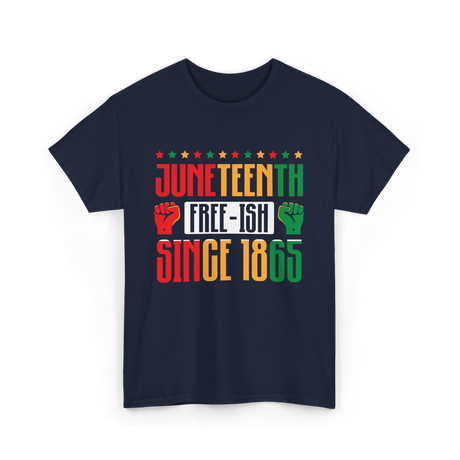 Juneteenth Free-Ish History Culture T-Shirt - Navy