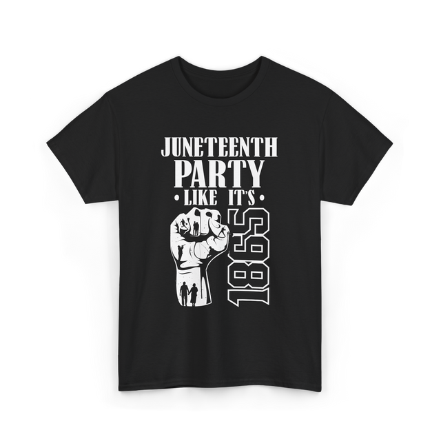 Juneteenth Party Like It's 1865 American T-Shirt - Black