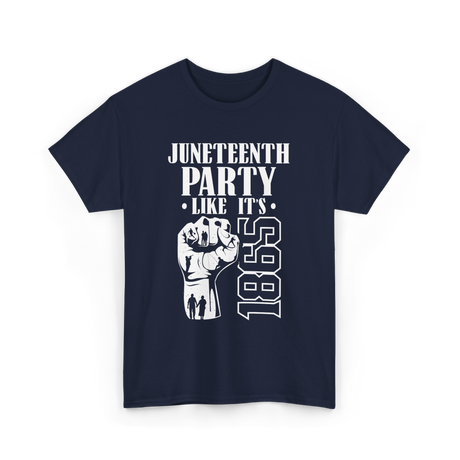 Juneteenth Party Like It's 1865 American T-Shirt - Navy