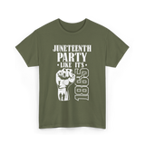 Juneteenth Party Like It's 1865 American T-Shirt - Military Green