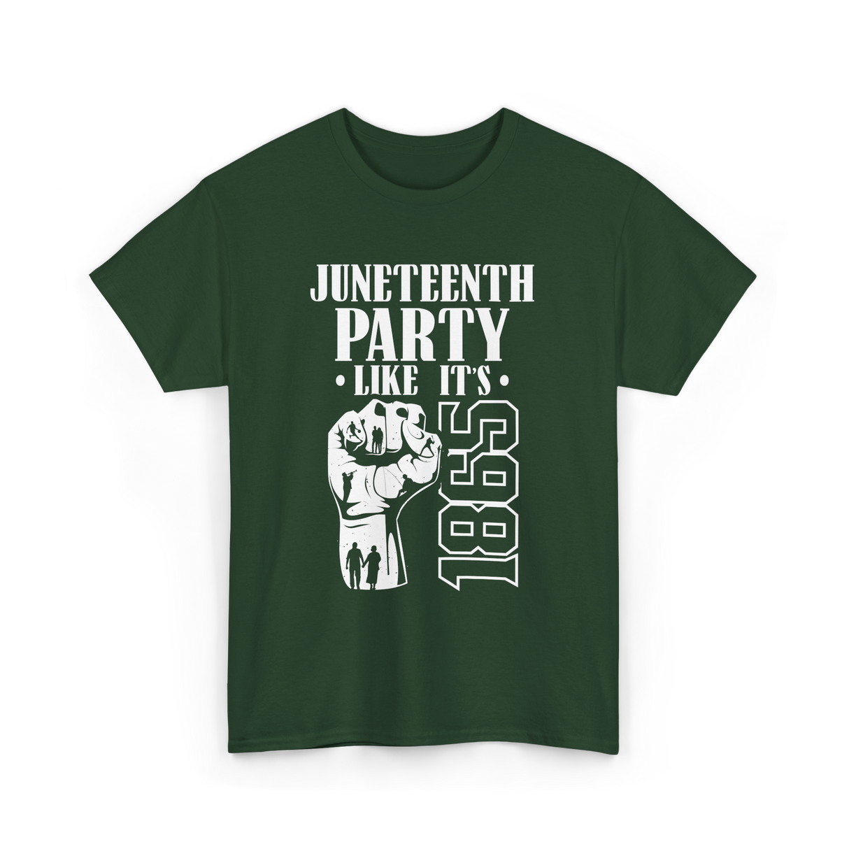 Juneteenth Party Like It's 1865 American T-Shirt - Forest Green