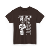 Juneteenth Party Like It's 1865 American T-Shirt - Dark Chocolate