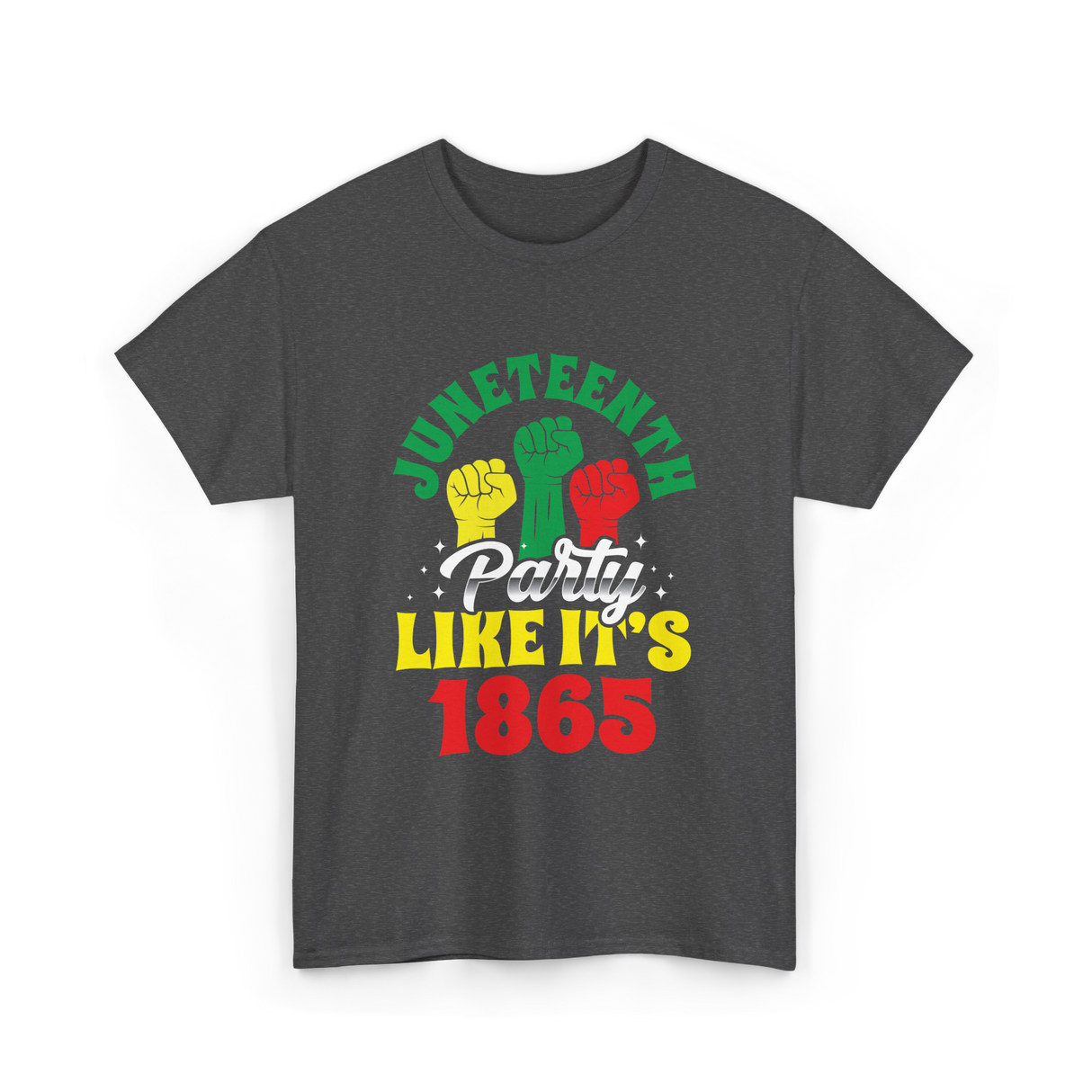 Juneteenth Party Like It's 1865 Celebration T-Shirt - Dark Heather