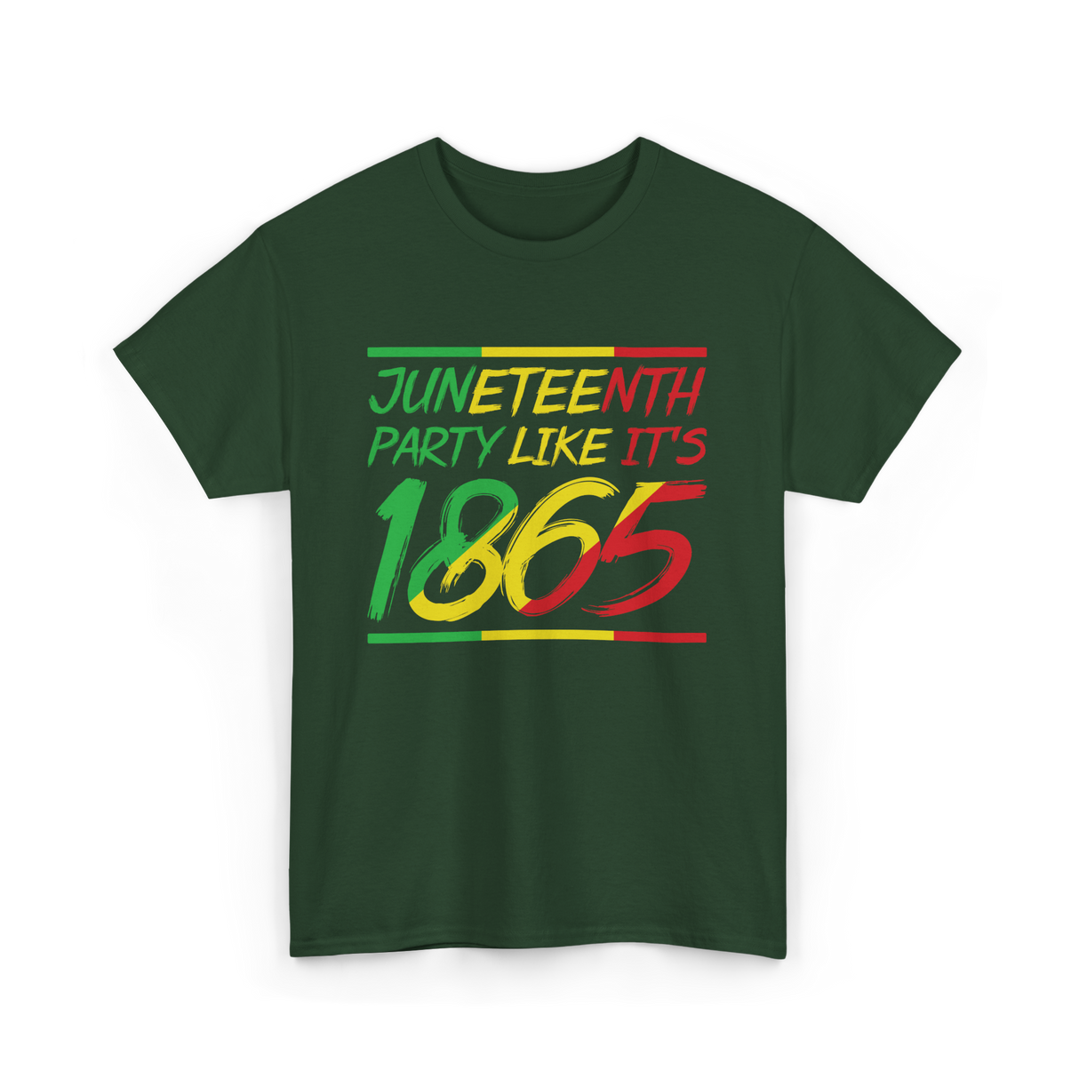 Juneteenth Party Like Its 1865 Celebration T-Shirt - Forest Green