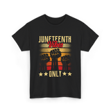 Juneteenth Vibes Only Celebration T-Shirt - Black