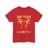 Juneteenth Vibes Only Celebration T-Shirt - Red