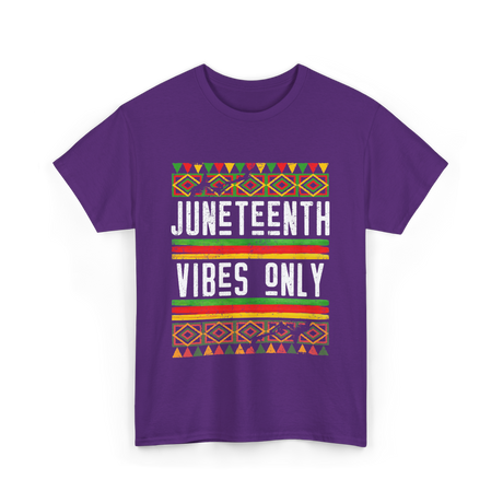 Juneteenth Vibes Only Celebration T-Shirt - Purple