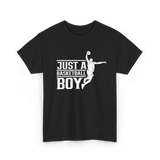 Just A Basketball Boy Player T-Shirt - Black