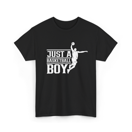 Just A Basketball Boy Player T-Shirt - Black