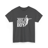 Just A Basketball Boy Player T-Shirt - Dark Heather