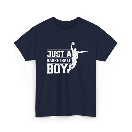 Just A Basketball Boy Player T-Shirt - Navy