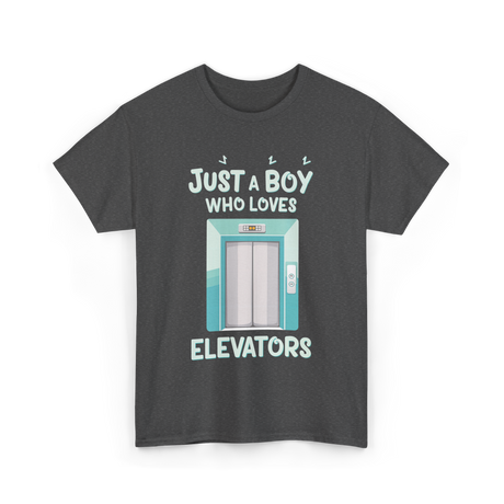 Just a Boy Elevators T-Shirt - Dark Heather