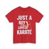 Just A Boy Karate Martial Arts T-Shirt - Red