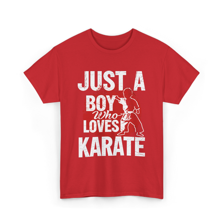 Just A Boy Karate Martial Arts T-Shirt - Red