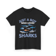 Just A Boy Sharks Shark Lover T-Shirt - Black