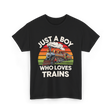 Just A Boy Trains Train Lover T-Shirt - Black