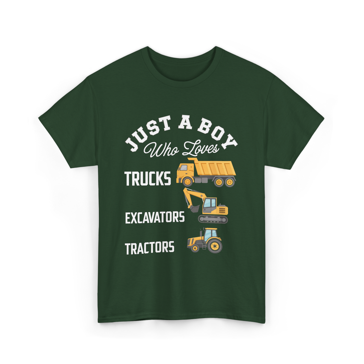 Just A Boy Trucks Excavators Tractors T-Shirt - Forest Green