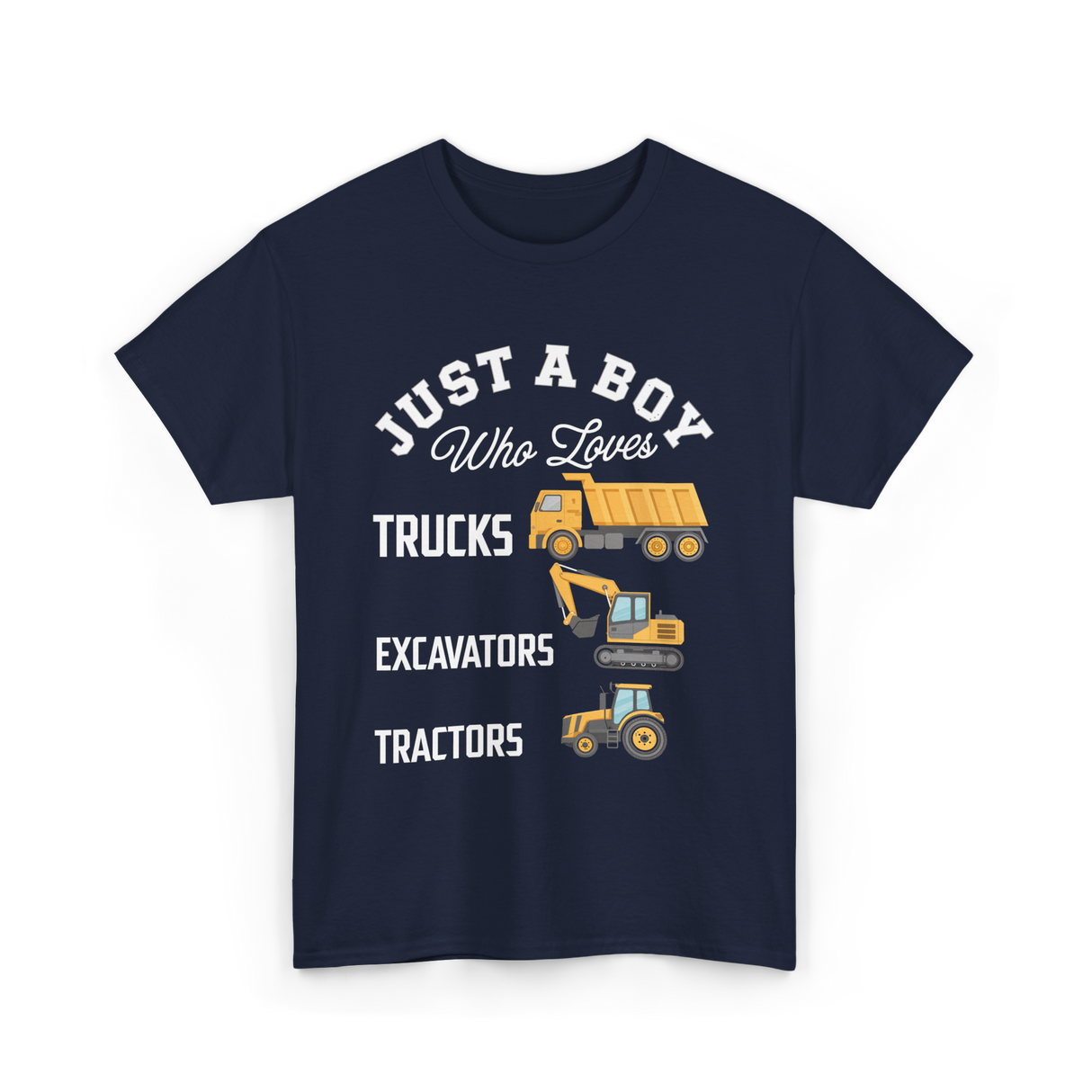 Just A Boy Trucks Excavators Tractors T-Shirt - Navy