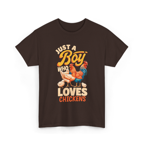 Just a Boy Who Loves Chickens Farming T-Shirt - Dark Chocolate