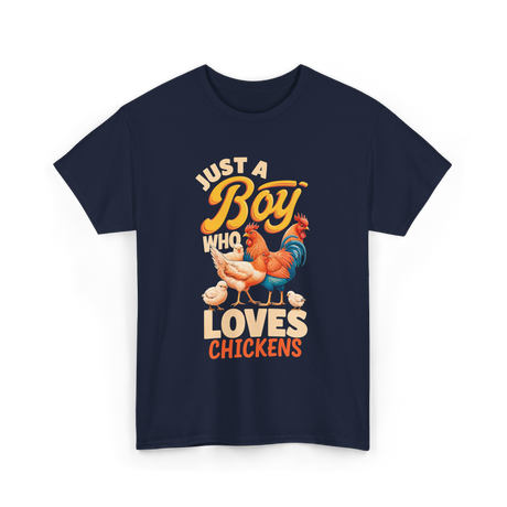 Just a Boy Who Loves Chickens Farming T-Shirt - Navy