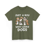 Just a Boy Who Loves Dogs T-Shirt - Military Green