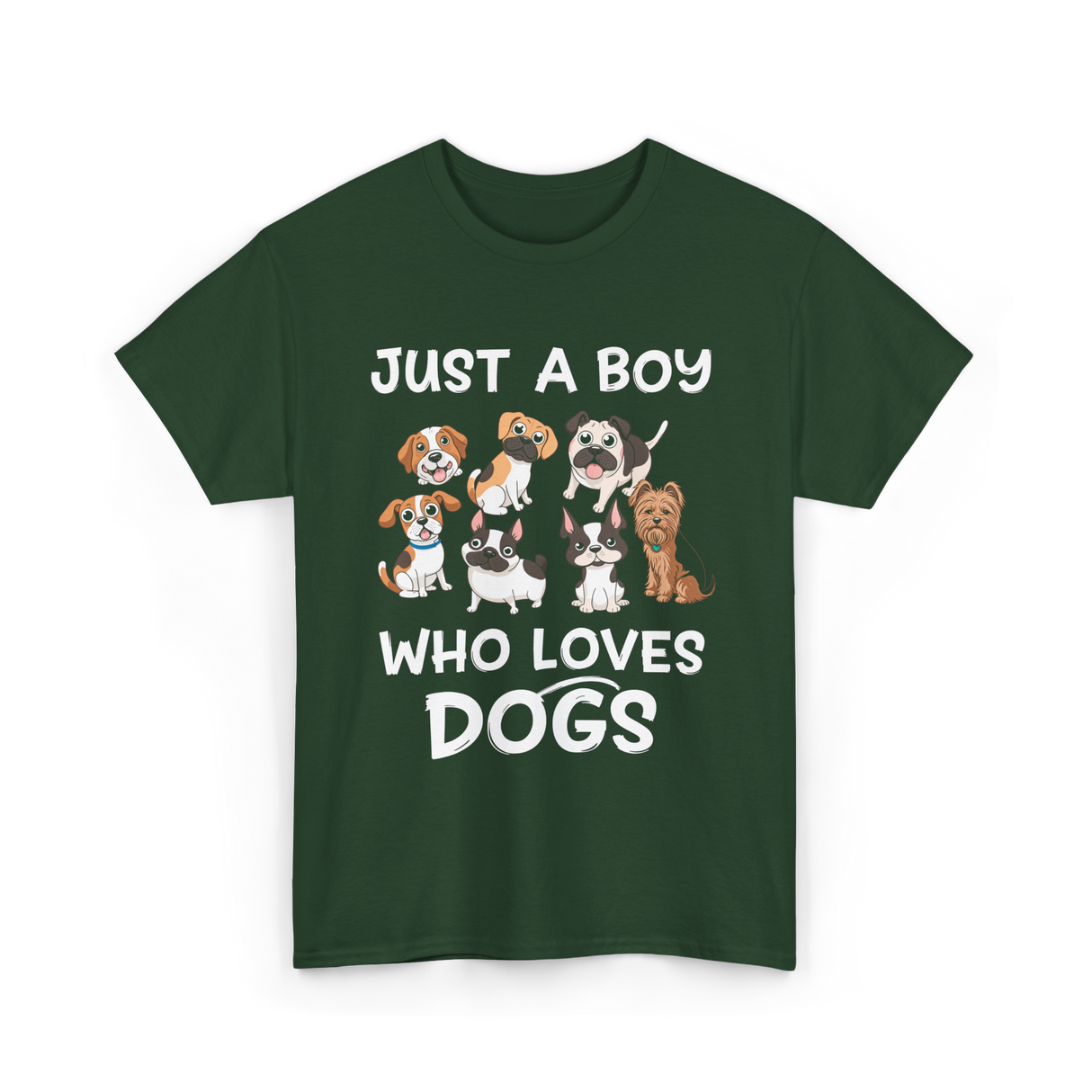 Just a Boy Who Loves Dogs T-Shirt - Forest Green