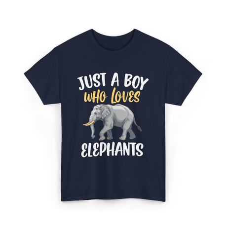 Just A Boy Who Loves Elephants Elephant T-Shirt - Navy