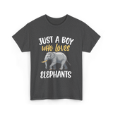 Just A Boy Who Loves Elephants Elephant T-Shirt - Dark Heather