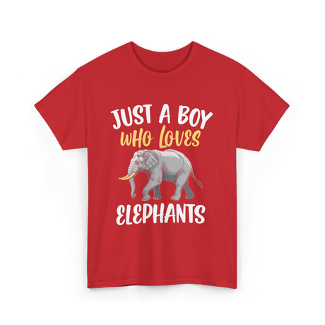 Just A Boy Who Loves Elephants Elephant T-Shirt - Red