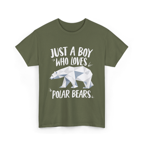 Just A Boy Who Loves Polar Bears Polar Bears T-Shirt - Military Green