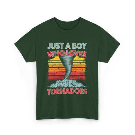 Just a Boy Who Loves Tornadoes Storm T-Shirt - Forest Green