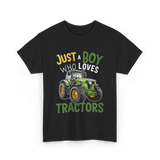 Just A Boy Who Loves Tractors Tractor T-Shirt - Black