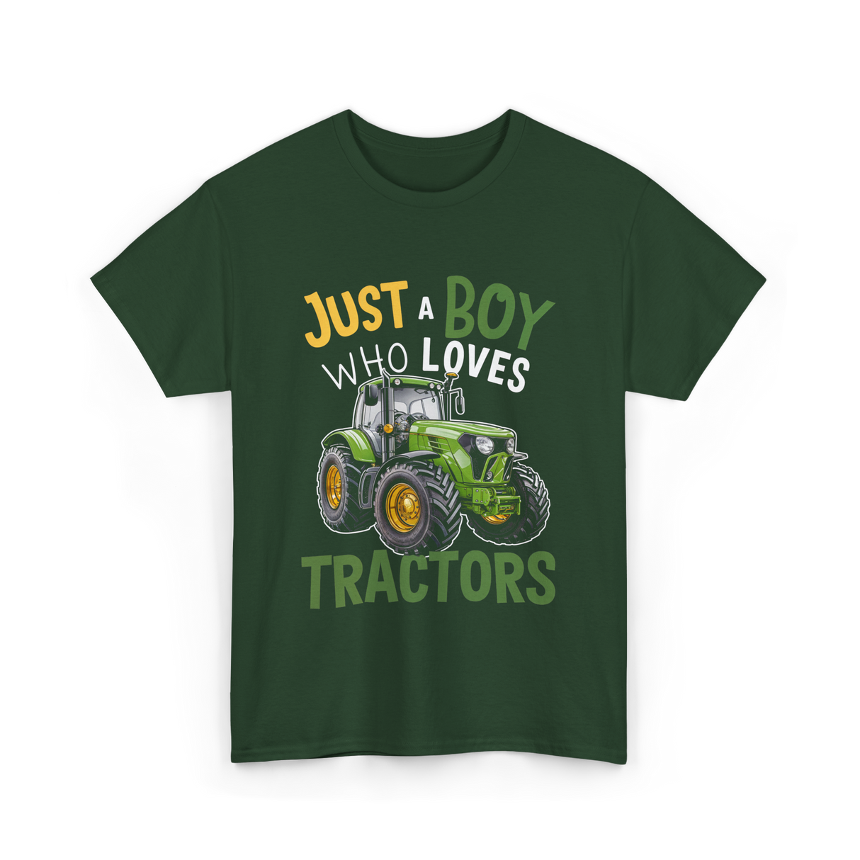 Just A Boy Who Loves Tractors Tractor T-Shirt - Forest Green