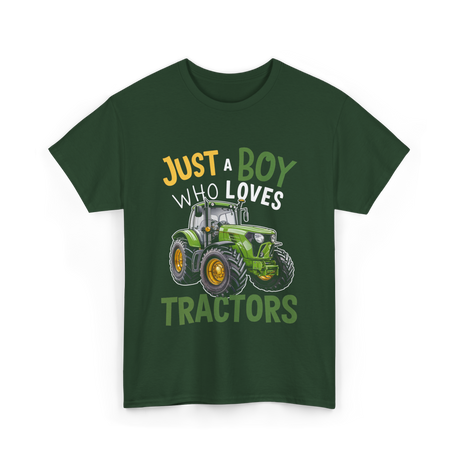 Just A Boy Who Loves Tractors Tractor T-Shirt - Forest Green