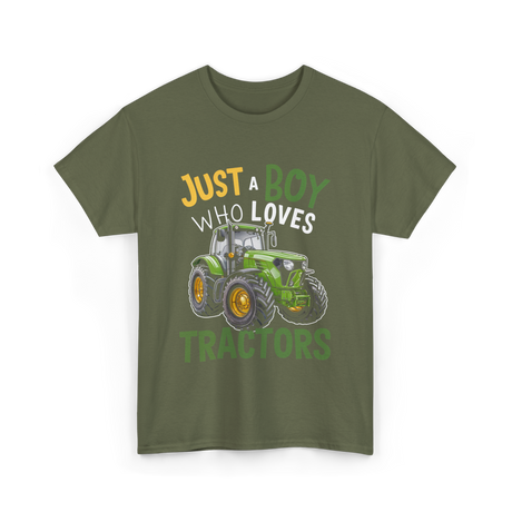 Just A Boy Who Loves Tractors Tractor T-Shirt - Military Green