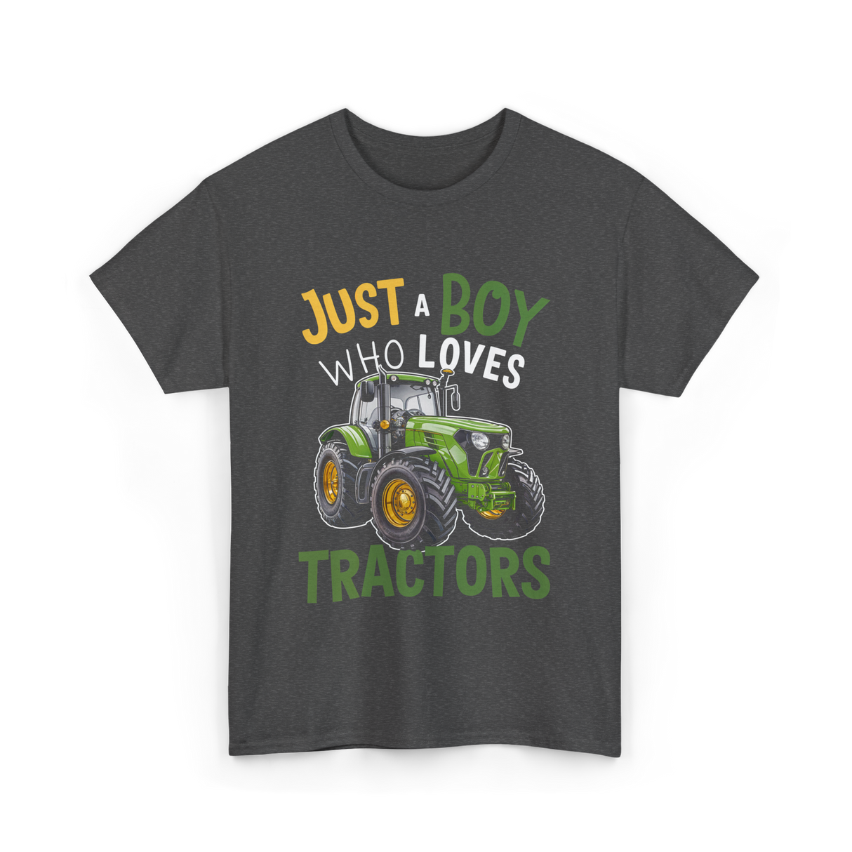 Just A Boy Who Loves Tractors Tractor T-Shirt - Dark Heather