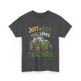 Just A Boy Who Loves Tractors Tractor T-Shirt - Dark Heather