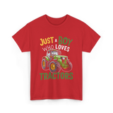 Just A Boy Who Loves Tractors Tractor T-Shirt - Red